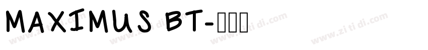 MAXIMUS BT字体转换